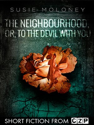cover image of The Neighbourhood, or to the Devil with You